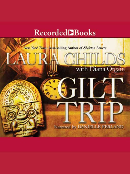 Title details for Gilt Trip by Laura Childs - Available